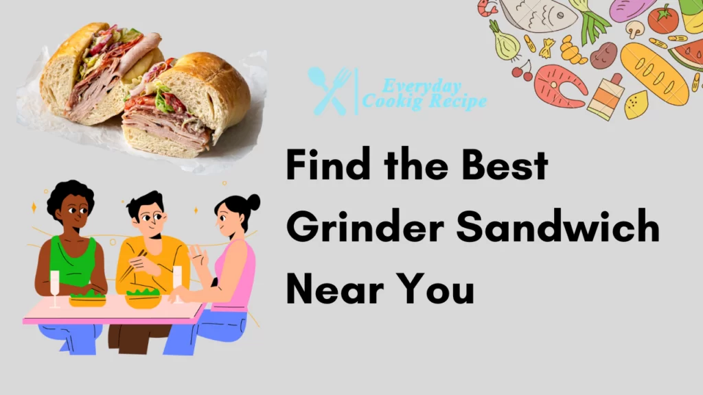 Find the Best Grinder Sandwich Near You