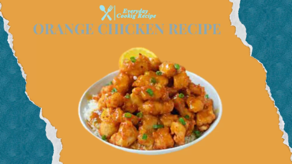 Orange Chicken Recipe at Home