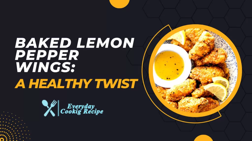 Baked Lemon Pepper Wings: A Healthy Twist