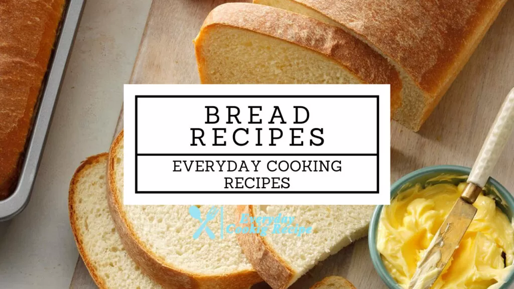 Bread Recipes