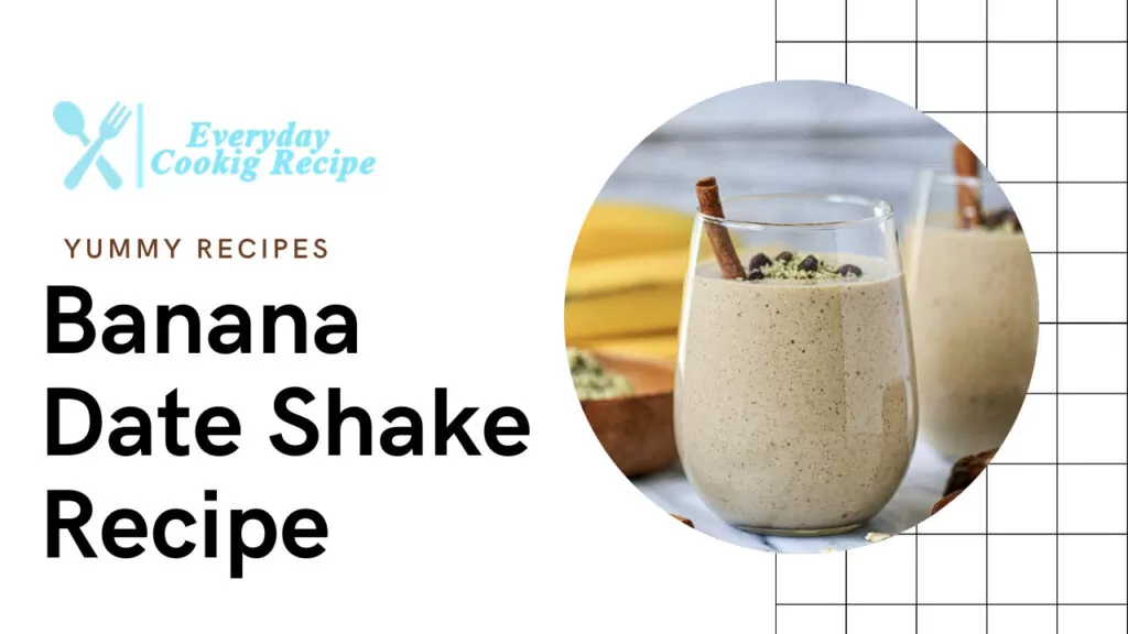 Delicious and Nutritious: Banana Date Shake Recipe