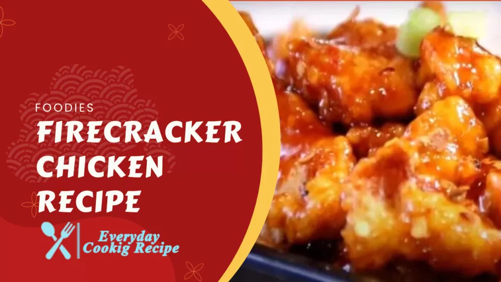 Firecracker Chicken Recipe