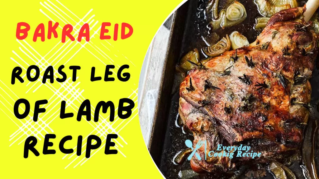 Roast Leg of Lamb: An Irresistible Treat for Bakra Eid
