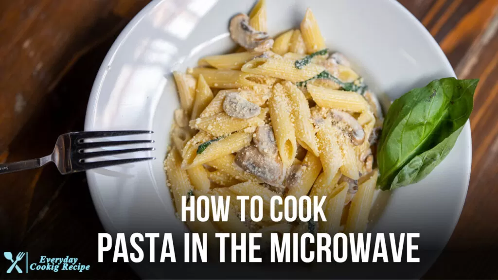 How to Cook Pasta in the Microwave