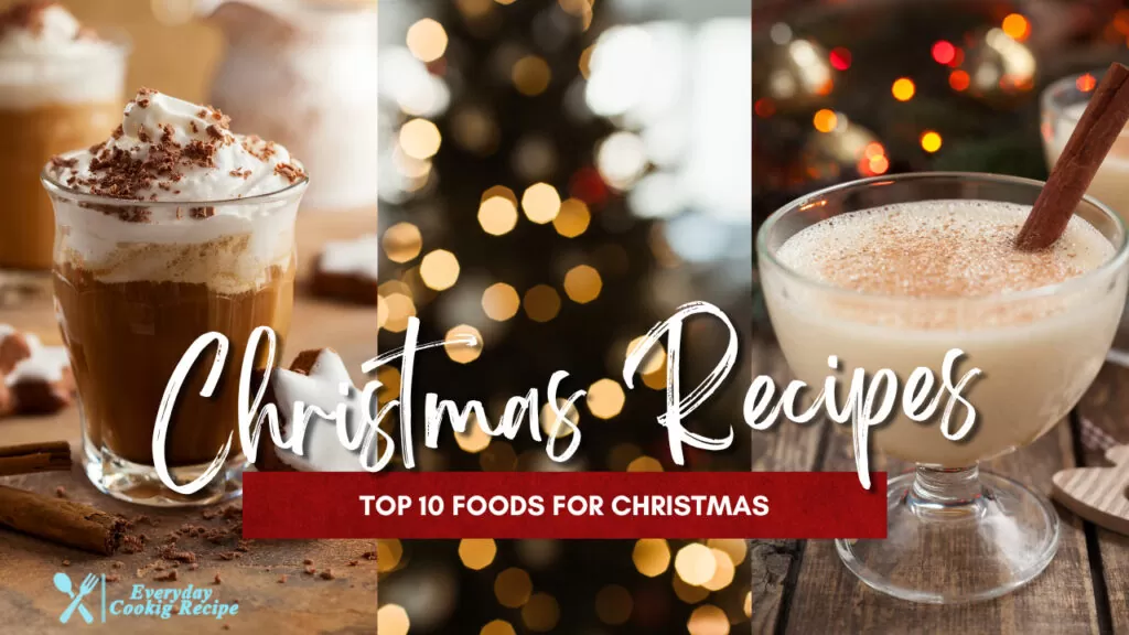 What are the Top 10 Christmas Foods that you should try this year?